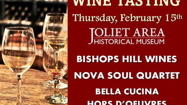Joliet Area Historical Museum to host Bishops Hill wine tasting